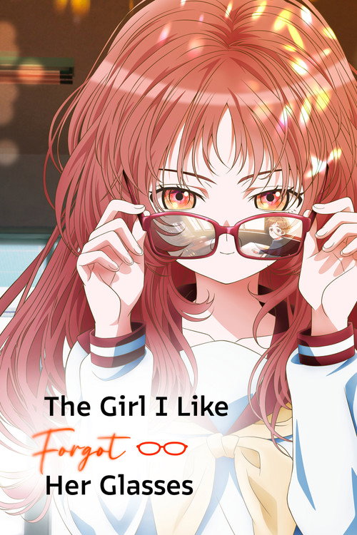 Póster de The Girl I Like Forgot Her Glasses