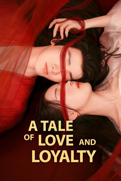 Póster de A Tale of Love and Loyalty