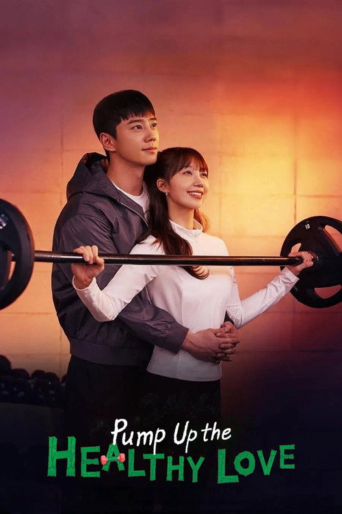 Póster de Pump Up the Healthy Love