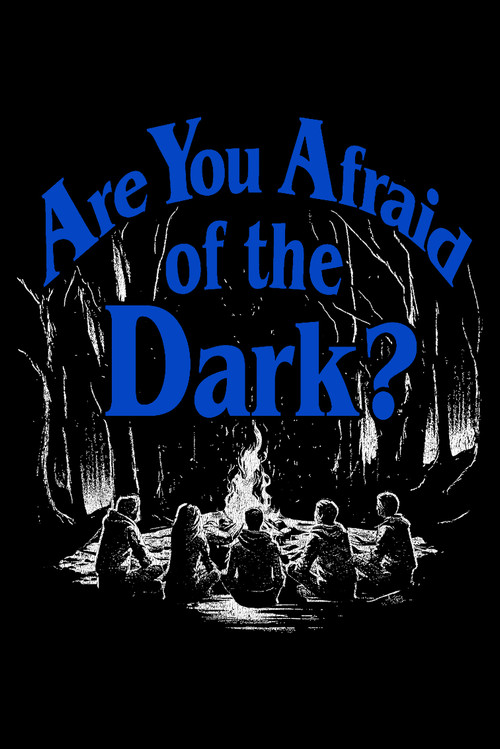 Póster de Are You Afraid of the Dark?