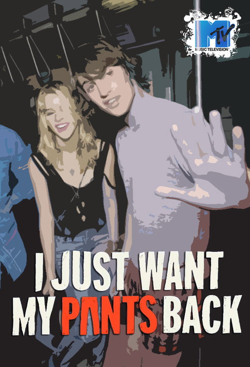 Pôster de I Just Want My Pants Back