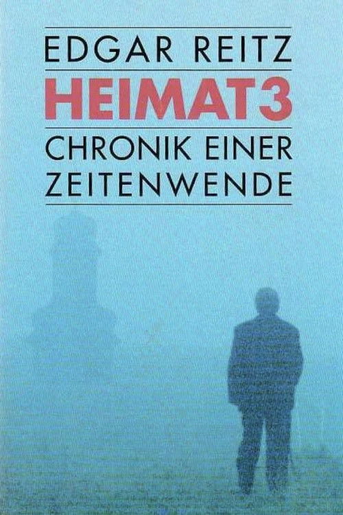 Póster de Heimat 3: A Chronicle of Endings and Beginnings