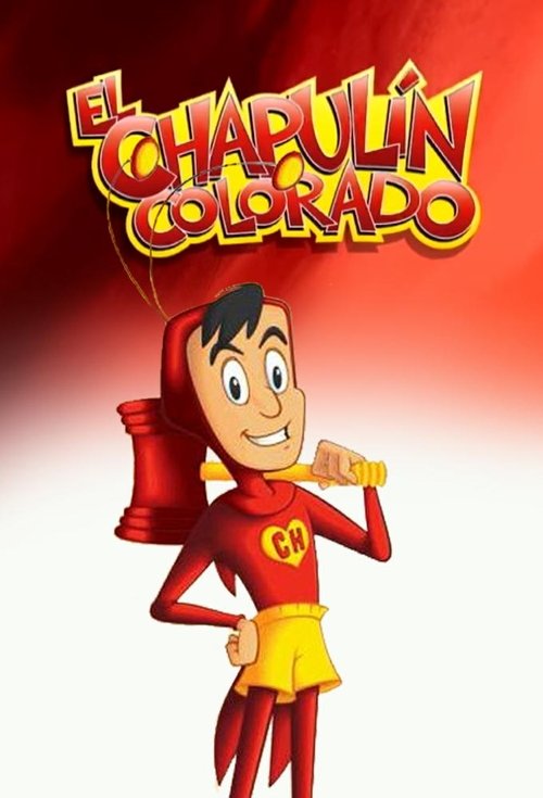 Póster de El Chapulín Colorado animado
