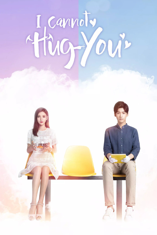 Póster de I Cannot Hug You