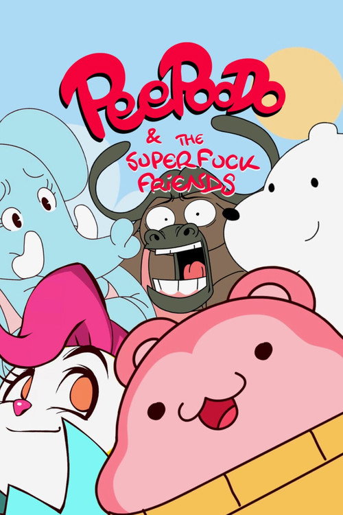 Póster de Peepoodo & The Super Fuck Friends