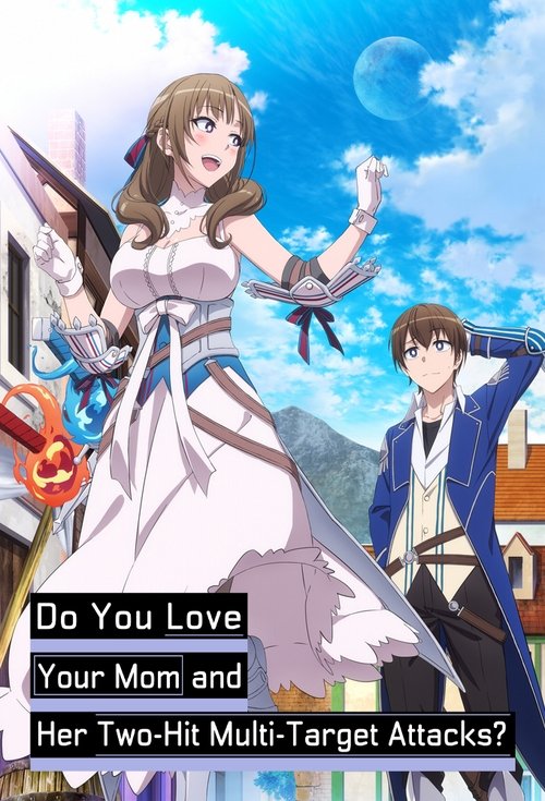 Póster de Do You Love Your Mom and Her Two-Hit Multi-Target Attacks?
