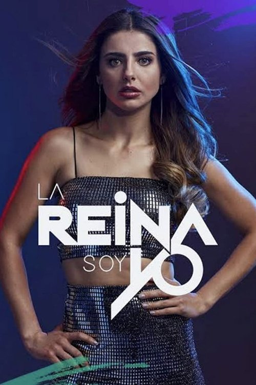 Locandina di La Reina Soy Yo