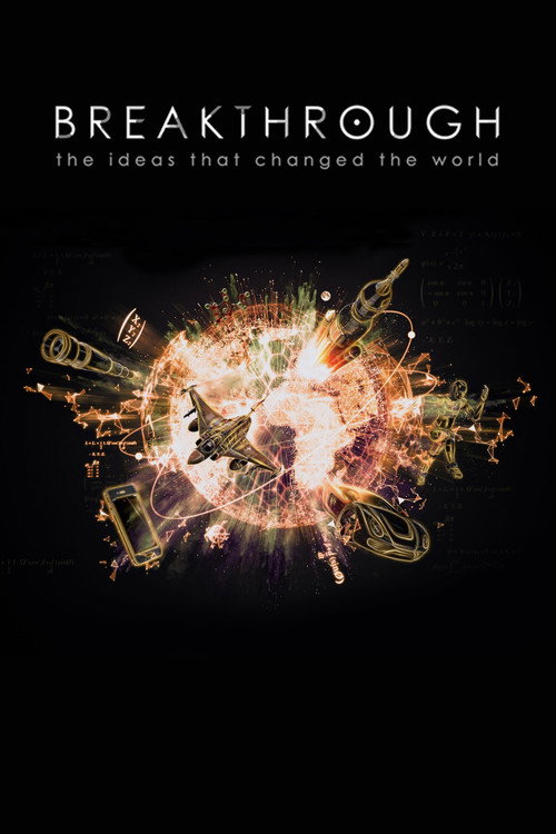Locandina di Breakthrough: The Ideas That Changed the World